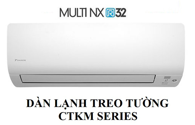 DÀN LẠNH TREO TƯỜNG MULTI NX - CTKM SERIES